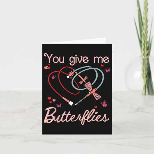 Gib mir Schmetterlinge Phlebotomist Pbt Valentine Karte (Vorderseite)