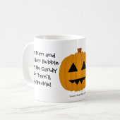 Gib mir Süßigkeiten, oder es wird Ärger geben! Cup Kaffeetasse (Vorderseite Links)