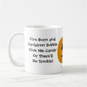 Gib mir Süßigkeiten, oder es wird Ärger geben! Cup Kaffeetasse (Links)