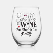 Gib mir Wein und sag mir Hübsches, stumpfes Glas (Vorderseite)