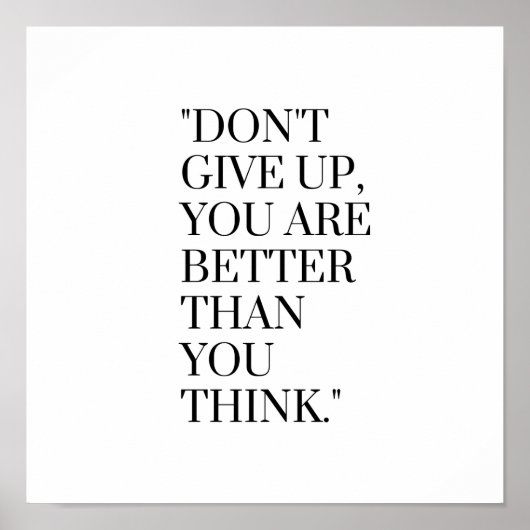 Gib nicht auf, dass du besser bist, als du denkst poster (Vorne)
