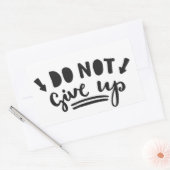 Gib nicht auf rechteckiger aufkleber (Umschlag)