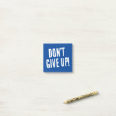 Gib nicht Deep Blue Motivierend Positive auf Post-it Klebezettel (Auf Schreibtisch)