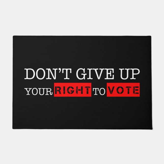 Gib nicht dein Recht auf Wahl von benutzerdefinier Fußmatte (Vorderseite)