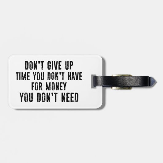 Gib nicht die Zeit auf, die du nicht für Geld hast Gepäckanhänger (Rückseite horizontal)