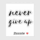 Gib nie auf aufkleber (Blatt)