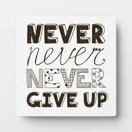 Gib nie auf fotoplatte (Vorderseite)