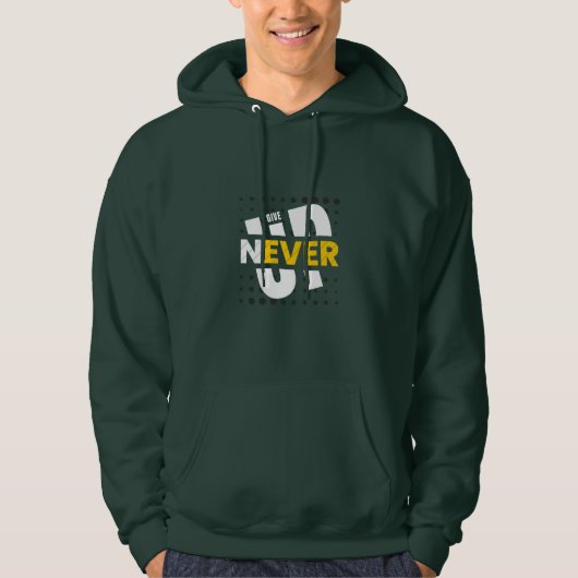 Gib NIE AUF Hoodie (Vorderseite)