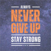 Gib nie auf: kosmische Edition. Aufkleber (Vorderseite)