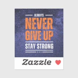 Gib nie auf: kosmische Edition. Aufkleber