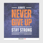 Gib nie auf: kosmische Edition. Aufkleber (Blatt)