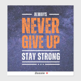 Gib nie auf: kosmische Edition. Aufkleber