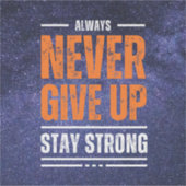 Gib nie auf: kosmische Edition. Aufkleber (Vorderseite)