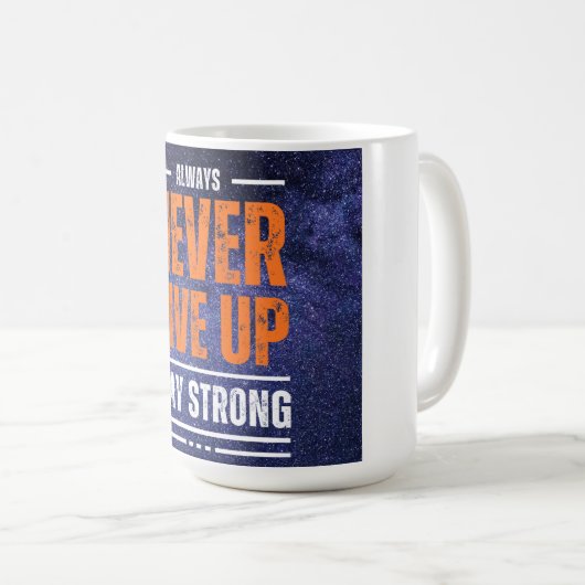 Gib nie auf: Kosmische Edition. Kaffeetasse (VorderseiteRechts)