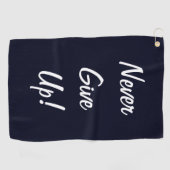 Gib nie auf! Motivierend Golfhandtuch (Horizontal)