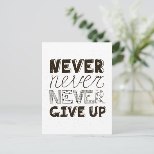 Gib nie auf postkarte (Stehend Vorderseite)