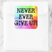 Gib nie auf!!! quadratischer aufkleber (Tasche)