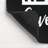 Gib nie auf! Schwarz und Weiß Mousepad (Ecke)