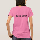 Gib nie auf T-Shirt (Rückseite)
