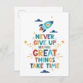 Gib nie auf, weil großartige Dinge Zeit brauchen Postkarte (Vorne/Hinten)