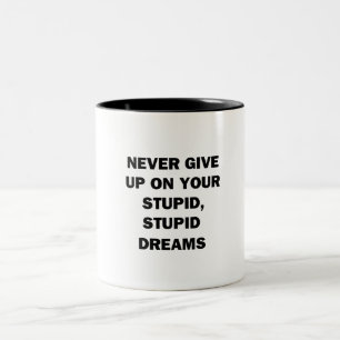 Gib nie auf zweifarbige tasse