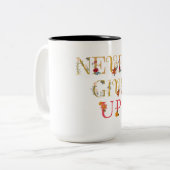 Gib nie auf zweifarbige tasse (Vorderseite Links)