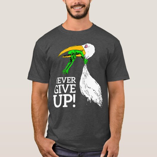 Gib nie Storch und Frosch auf T-Shirt (Vorderseite)