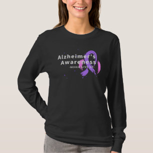 Gib niemals auf - Alzheimer-Bewusstsein T-Shirt