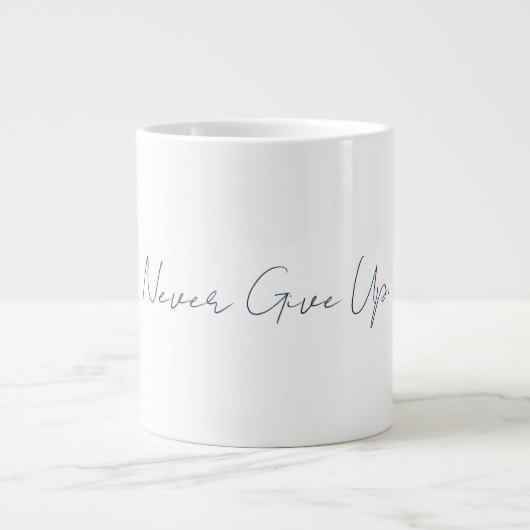Gib niemals auf Becher Jumbo-Tasse (Vorderseite)