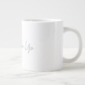 Gib niemals auf Becher Jumbo-Tasse (Rechts)