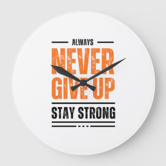 Gib Niemals Auf Bleib Stark Motivations-T-Shirt Große Wanduhr