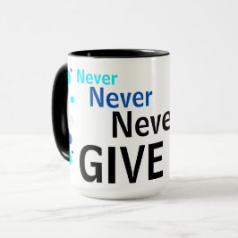"Gib niemals auf" Energieleistung Tasse