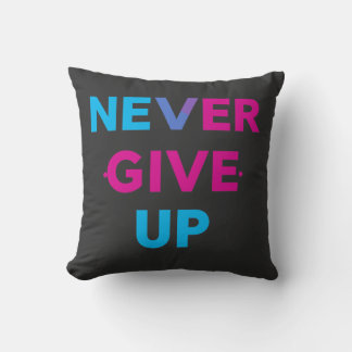 Gib niemals auf, fett, farbenfrohe Motivation Kissen