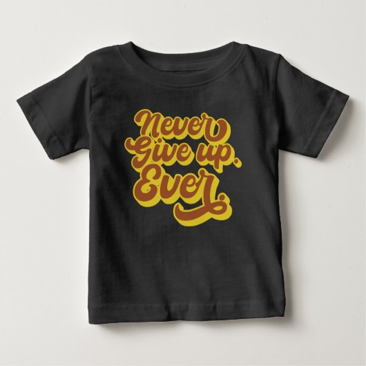 Gib niemals auf! Immer. Motivierend Angebot Baby T-shirt (Vorderseite)