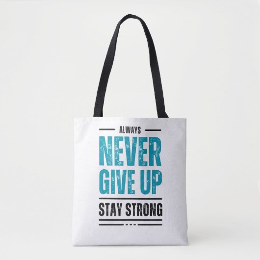 Gib niemals auf – Motivierende Tasche (Vorderseite)