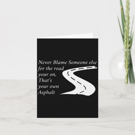 Gib Niemals Irgendjemandem Die Schuld Für Den Weg Karte (Vorderseite)