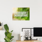 Gib niemals kampflos auf poster (Heimbüro)
