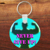 Gib niemals Schlüsselanhänger auf (Vorderseite)