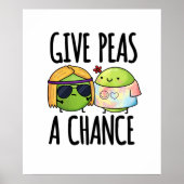 Gib Peas A Chance Funny Hippie Peas Puff Poster (Vorne)