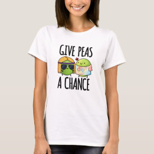 Gib Peas A Chance Funny Hippie Peas Puff T-Shirt