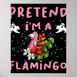 Gib vor, ich bin ein Flamingo Lustiges Halloween-K Poster