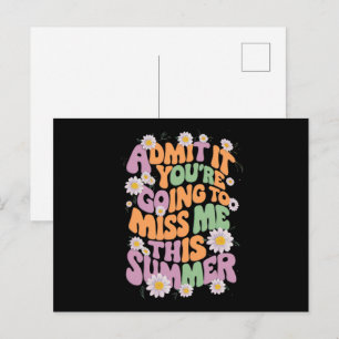 Gib zu, du wirst mich diesen Sommer vermissen Postkarte