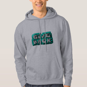 Gib zurück Zitat Weisheit Teal Grau Meißelbuchstab Hoodie
