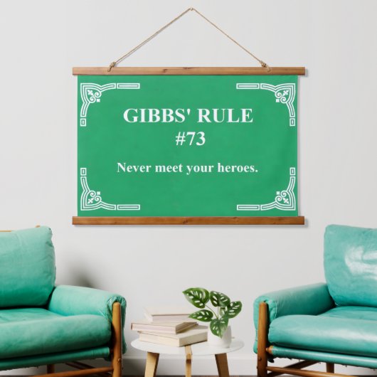 Gibbs' Regel 73 Wandteppich Mit Holzrahmen (Wohnzimmer)