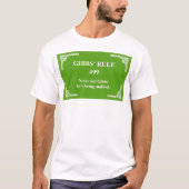 Gibbs' Regel 99 T-Shirt (Vorderseite)