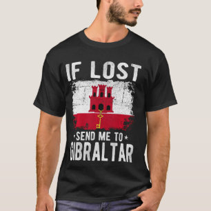 Gibraltar Flag Souvenir - Wenn ich verloren habe,  T-Shirt