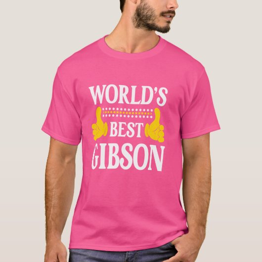 Gibson Nachname Team Familie Nachname Weltbeste T-Shirt (Vorderseite)