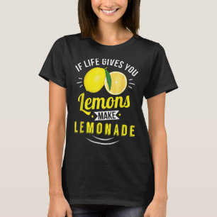 gibt dir Lemons positiv sein T-Shirt