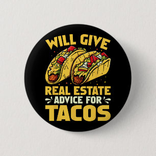 gibt echte Anwesen-Ratschläge für Tacos Funny Button