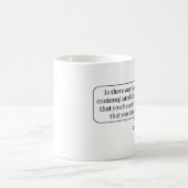 Gibt es alles, das Sie erwogen, zu tun? Kaffeetasse (Mittel)